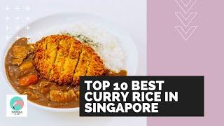 Uncovering the Top 10 Curry Rice Spots in Singapore | Tropika Club Magazine