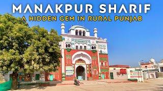 Most Beautiful Village in Punjab | Manakpur Sharif | Village Life Punjab India | 250yr old Dargah