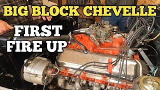 Big block Chevelle first fire up fresh engine