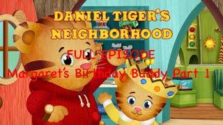 Daniel Tiger’s Neighborhood FULL EPISODE: Margaret’s Birthday Buddy Part 1