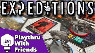 Expeditions - Playthrough With Friends