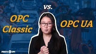 Learn OPC UA Basics #2: OPC UA vs OPC Classic