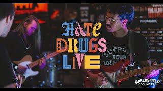 Bakersfield Sound Co Livestream - featuring Hate Drugs