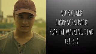 nick clark s1-s4 scenepack 1080p || fear the walking dead