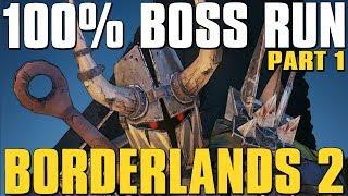 Borderlands 2 100% Complete Boss Run Episode 1