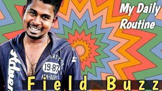 My Daily Routine | Field Buzz | Tamil #vlog #healthylifestyle #video