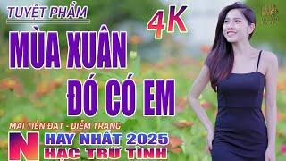 Mùa Xuân Đó Có Em, Thành Phố Buồn Nhạc Trữ Tình Hay Nhất 2025 - Lk Bolero Nhạc Vàng Xưa Bất Hủ