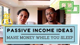 Passive Income Ideas - Our Top Six Money Makers!