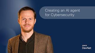 Creating an AI agent for Cybersecurity