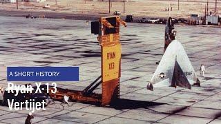Ryan X-13 Vertijet - A Short History