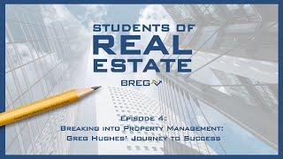 Breaking into Property Management: Greg Hughes’ Journey to Success