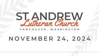 St. Andrew Lutheran Church, Vancouver, WA. Worship Service November 24, 2024. (ELCA, RIC)