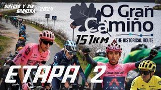  EN VIVO O GRAN CAMIÑO 2024 - ETAPA 2 - 151 KM