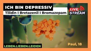 DEPRESSION I 1000 mg TILIDIN I Bretazenil I Bromazepam I Paul, 18