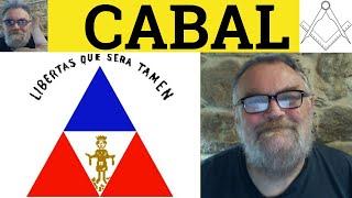  Cabal Meaning - Cabal Examples - Cabal Definition - Cabal Defined - C2 Vocab Cabal - from קַבָּלָה