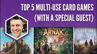 Top 5 Multi-Use Card Games (with a special guest)