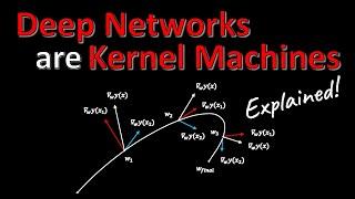 Deep Networks Are Kernel Machines (Paper Explained)