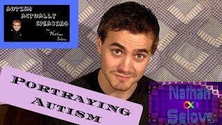 Autism ACTUALLY Speaking: Portraying Autism In Media