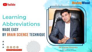 Learning Abbreviations made easy by Brain Science Technique