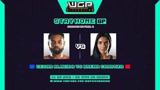 STAY HOME GP: Cesar Almeida vs Brena Cardozo - HOJE às 20h!