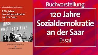 120 Jahre Sozialdemokratie an der Saar - Buchvorstellung, 07.10.2024