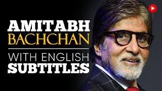 ENGLISH SPEECH | AMITABH BACHCHAN: Power of Dreams (English Subtitles)