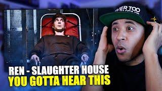 Ren Ft. Kit - Slaughter House (Reaction)