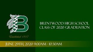 Brentwood High School Graduates the Class of 2020