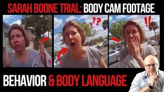 Sarah Boone Trial: Body Cam Footage Behavior and Body Language