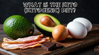 What Is The Keto (Ketogenic) Diet?