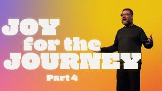 Joy for the Journey Part 4 |  Christian Life Church