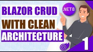 Part1️⃣| .NET 8 Blazor CRUD operations, MediatR and CQRS with Clean Architecture 