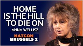 Anna Wellisz | Home is the Hill to Die On | NatCon Brussels 2