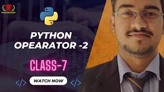  Python Basics: Episode 7 - Advanced Python Operators Explained! (Part-2) 