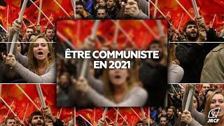 Être communiste en 2021