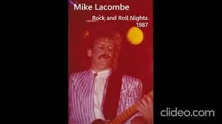 Mike Lacombe 1987..........Rock and Roll Nights