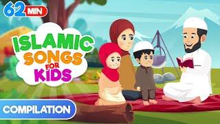 62 Mins Compilation | Islamic Songs for Kids | Nasheed | Cartoon for Muslim Children