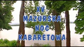 15. Mazurska Noc Kabaretowa 2013 | Całość