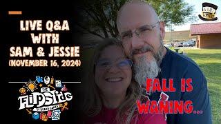 LIVE Q&A with Sam & Jessie: Fall is Waning... (Nov. 16, 2024)