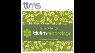 167 - A Tribute To Bluem Recordings - mixed by Moodyzwen