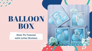 Balloon Boxes Party Decorations DIY Tutorial | BalsaCircle.com