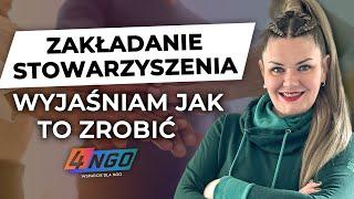 Jak ZAŁOŻYĆ własne STOWARZYSZENIE? (zwykłe i rejestrowe) | 4-ngo