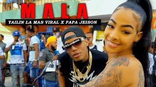 Yailin la Mas Viral Ft Papa Jeison - Mala (Video Oficial)