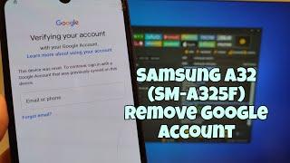 Final Method! Samsung A32 (SM-A325F), Remove Google Account, Bypass FRP.