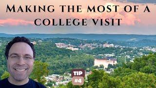 Tip #4: Making the Most of a College Visit