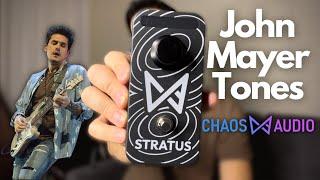 John Mayer Tones On Pedalboard App // Chaos Audio Stratus