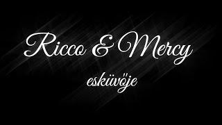 ► Ricco & Mercy esküvője