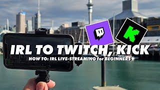 HOW TO: IRL Live-stream Directly to TWITCH, KICK