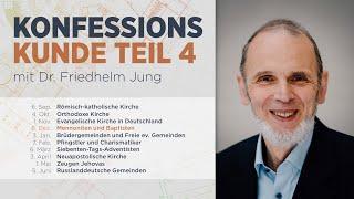 Konfessionskunde | Mennoniten und Baptisten | Friedhelm Jung | Evangelische Freikirche Bornheim