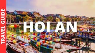 Hoi An Vietnam Travel Guide: 11 BEST Things To Do In Hoi An